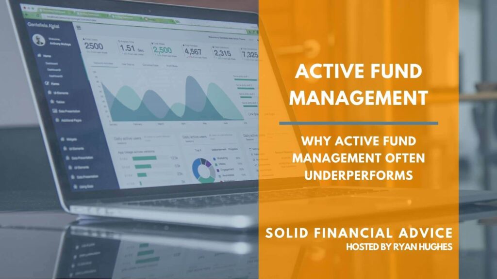 Why Active Fund Management Often Underperforms