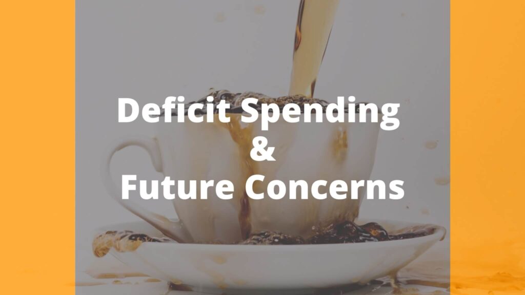 Deficit Spending And Future Concerns
