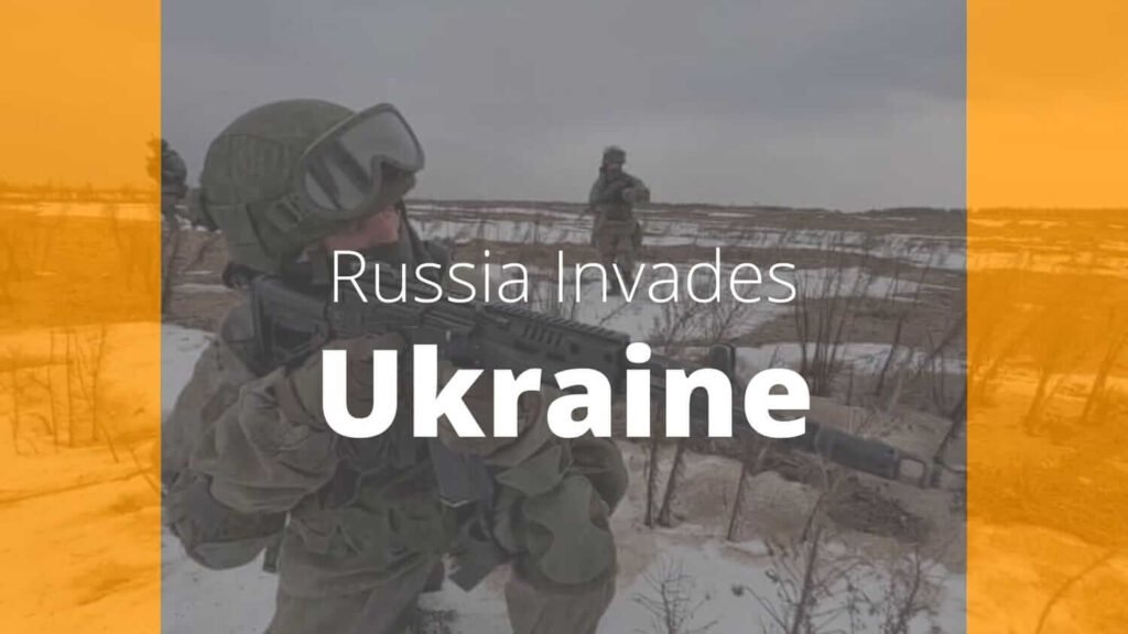 Russia Invades Ukraine