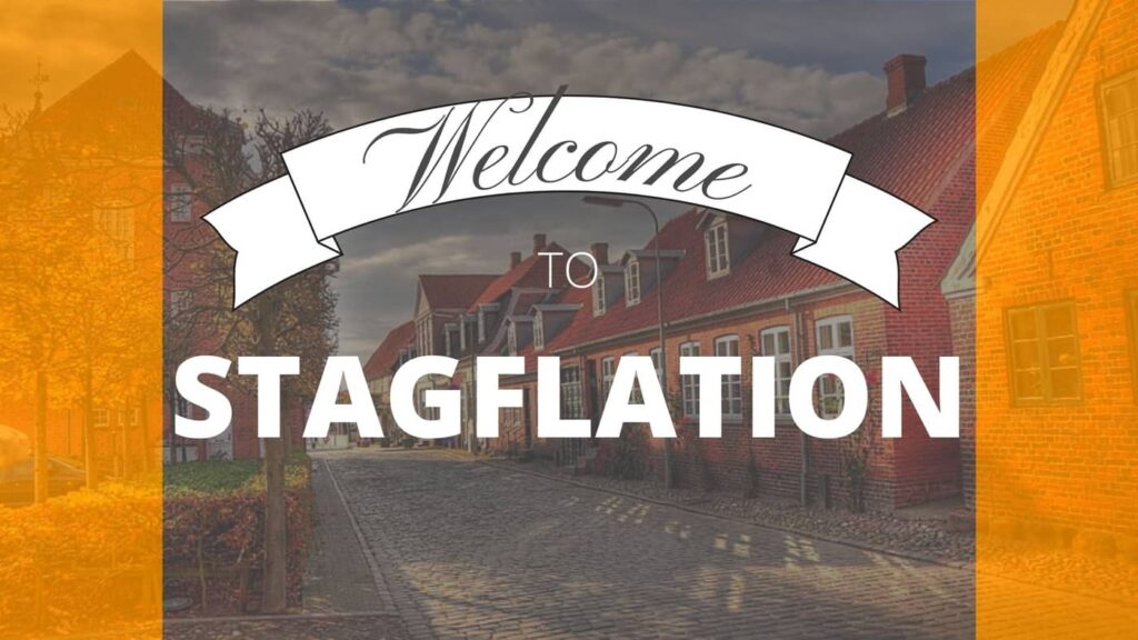 WELCOME TO STAGFLATION