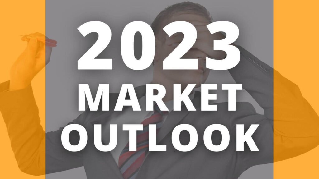 2023 Market Outlook