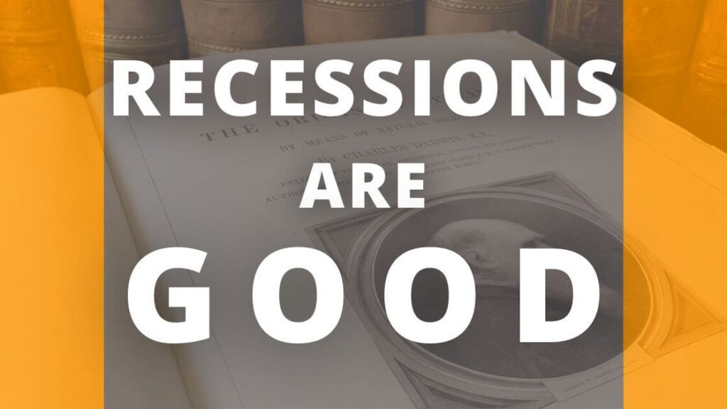 Recessions are good